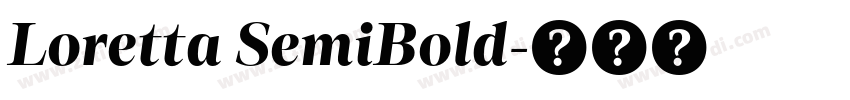 Loretta SemiBold字体转换